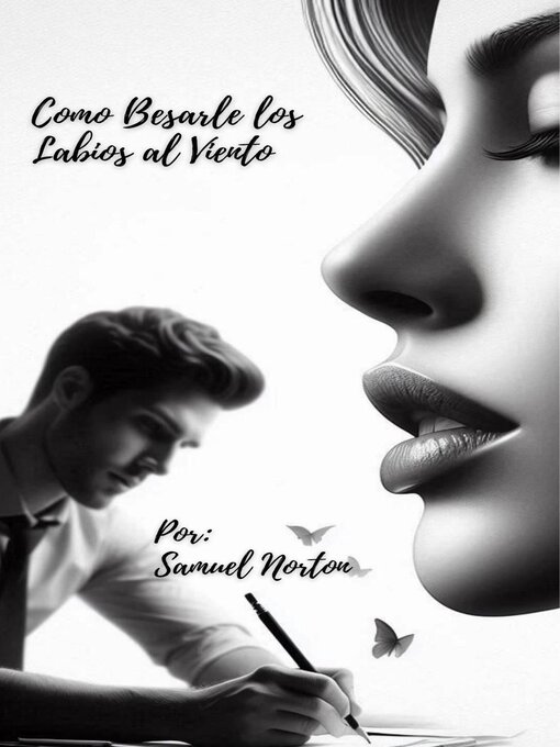 Title details for Como Besarle los Labios al Viento by SAMUEL NORTON - Available